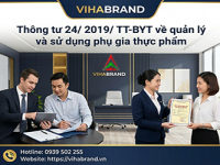 Thông tư 24/ 2019/ TT-BYT về quản lý và sử dụng phụ gia thực phẩm